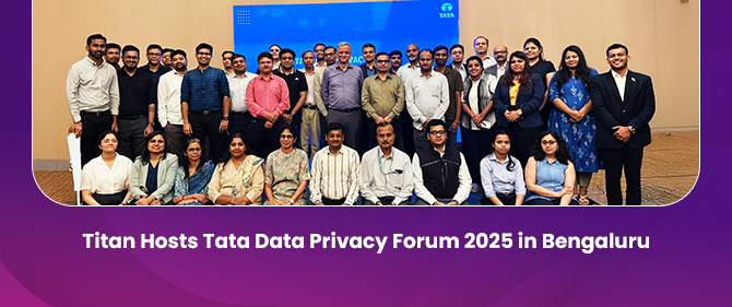 Titan Hosts Tata Data Privacy Forum 2025 in Bengaluru